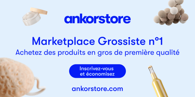 Ankorstore la marketplace grossiste n°1