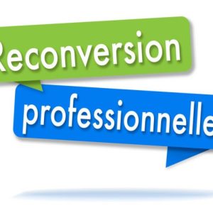 nouveau métier : reconversion professionnelle