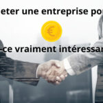 Racheter une entreprise pour 1 euro